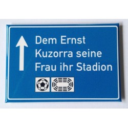 Magnet "Dem Ernst Kuzorra seine Frau Ihr Stadion"