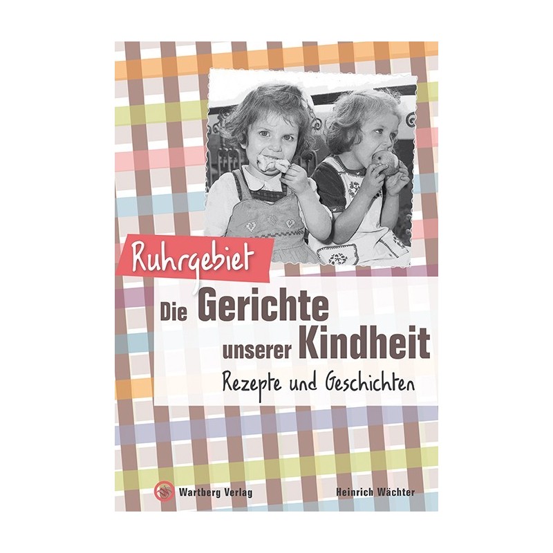Buch "Gerichte unserer Kindheit" Buch "Gerichte unserer Kindheit"